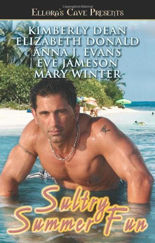 Sultry Summer Fun (9781419950926) by Kimberly Dean; Elizabeth Donald; Anna J. Evans; Eve Jameson; Mary Winter