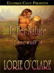 Beispielbild fr Lunewulf: In Her Nature (Book 4): Ellora's Cave Presents zum Verkauf von Front Cover Books