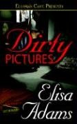 Dirty Pictures (9781419951855) by Adams, Elisa