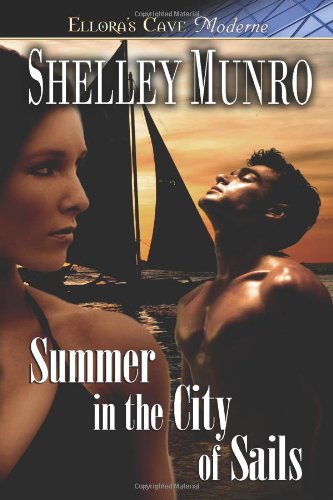 Summer in the City of Sails (9781419952548) by Shelley Munro