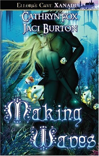 Making Waves (9781419952623) by Jaci Burton; Cathryn Fox