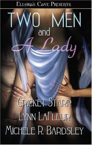 Two Men and a Lady (9781419952647) by Cricket Starr; Lynn LaFleur; Michele R. Bardsley