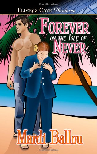 Stock image for Forever on the Isle of Never for sale by ThriftBooks-Dallas