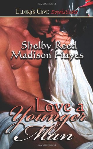 Love a Younger Man (9781419953224) by Shelby Reed; Madison Hayes