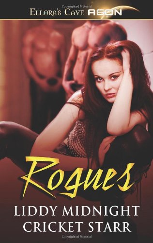 Rogues (9781419953330) by Liddy Midnight; Cricket Starr