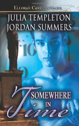 Somewhere in Time (9781419953361) by Jordan Summers; Julia Templeton