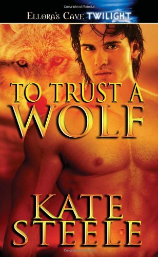 9781419953750: To Trust a Wolf