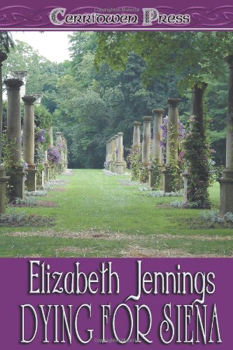 Dying for Siena (9781419954597) by Elizabeth Jennings