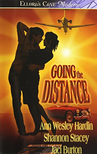 Going the Distance (Ellora's Cave Presents) (9781419954740) by Jaci Burton; Ann Wesley Hardin; Shannon Stacey