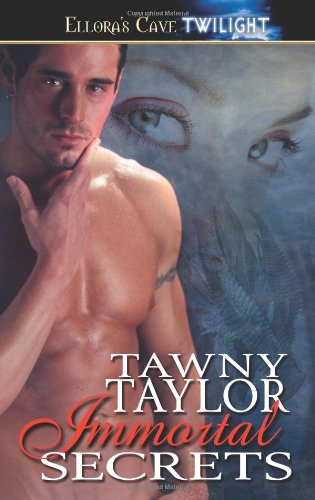 Immortal Secrets (9781419955556) by Tawny Taylor