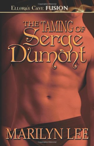 The Taming of Serge Dumont (9781419955730) by Marilyn Lee