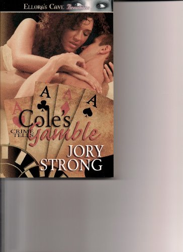 Cole's Gamble (Crime Tells) (9781419959196) by Strong, Jory
