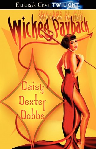 Wicked Payback (9781419960826) by Daisy Dexter Dobbs