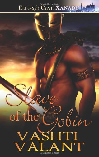 9781419962066: Slave of the Goblin: Ellora's Cave