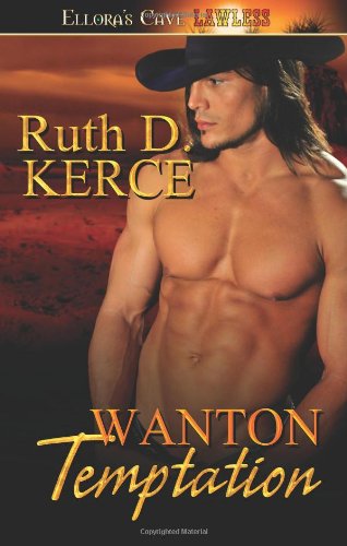 Wanton Temptation (9781419964657) by Kerce, Ruth D.