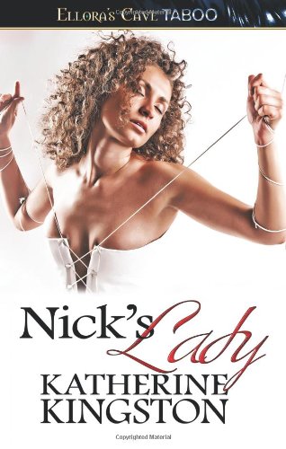 Nick's Lady (9781419965807) by Katherine Kingston