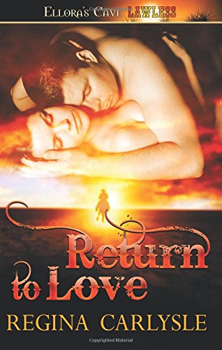 Return to Love (9781419967399) by Carlysle, Regina