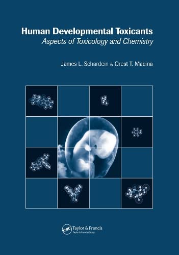 9781420006759: Human Developmental Toxicants: Aspects of Toxicology and Chemistry