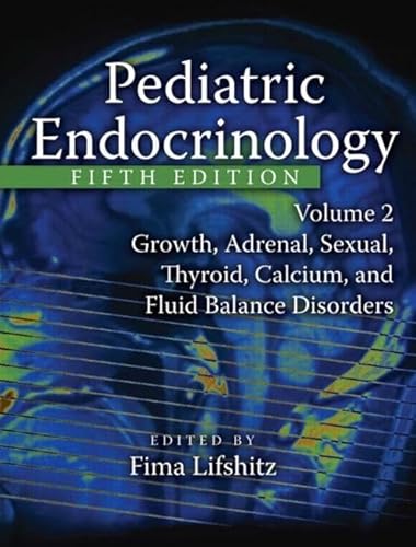 Imagen de archivo de Pediatric Endocrinology: Growth, Adrenal, Sexual, Thyroid, Calcium, and Fluid Balance Disorders Lifshitz, Fima a la venta por Vintage Book Shoppe