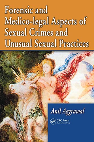 9781420043082: FORENSIC AND MEDICO-LEGAL ASPECTS OF SEXUAL CRIMES AND UNUSUAL SEXUAL PRACTICES