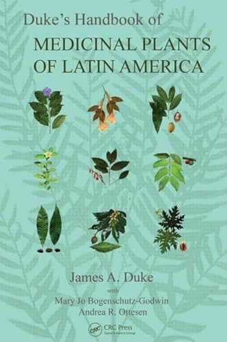 Duke's Handbook of Medicinal Plants of Latin America (9781420043167) by Duke, James A.