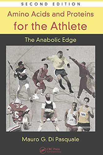 Stock image for Amino Acids and Proteins for the Athlete: The Anabolic Edge (Nutrition in Exercise & Sport) for sale by WorldofBooks