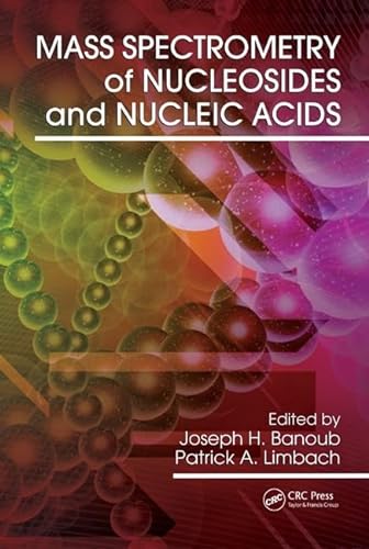 9781420044027: Mass Spectrometry of Nucleosides and Nucleic Acids