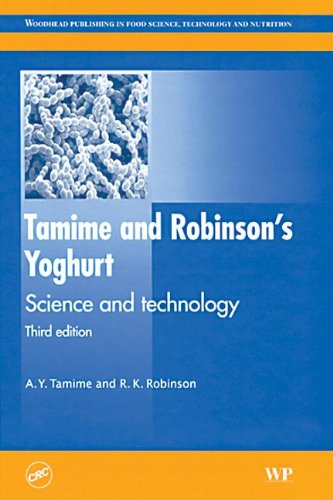 Tamime and Robinson's Yoghurt Science and Technology, Third Edition (9781420044539) by Tamime, A.Y.; Tamine, A. Y.; Robinson, R K; Robinson, R.K.