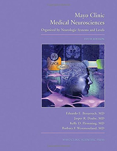 Stock image for Mayo Clinic Medical Neuroscience: Organized by Neurologic Systems and Levels for sale by Half Price Books Inc.