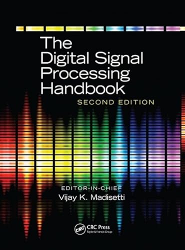 The Digital Signal Processing Handbook, Second Edition - 3 Volume Set (Electrical Engineering Handbook)