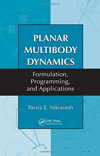 Stock image for Planar Multibody Dynamics: Formulation, Programming and Applications for sale by HPB-Red