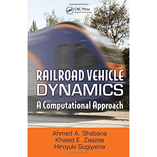 Beispielbild fr Railroad Vehicle Dynamics: A Computational Approach zum Verkauf von BGV Books LLC