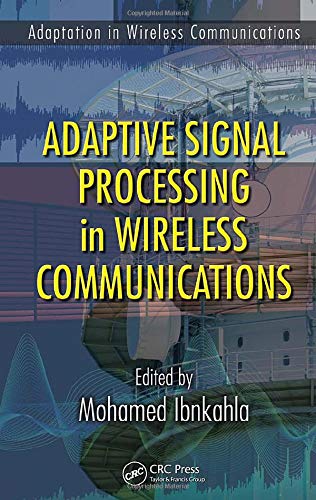 Stock image for Adaptive Signal Processing in Wireless Communications (Adaptation in Wireless Communications) for sale by Phatpocket Limited