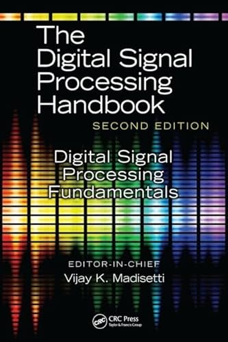 Immagine dell'editore per The Digital Signal Processing Fundamentals: Digital Signal Processing Fundamentals (The Digital Signal Processing Handbook, Second Edition) venduto da Phatpocket Limited