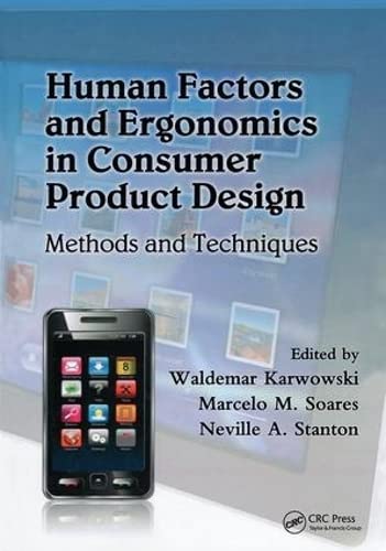 9781420046281: Human Factors and Ergonomics in Consumer Product Design: Methods and Techniques (Handbook of Human Factors in Consumer Product Design)