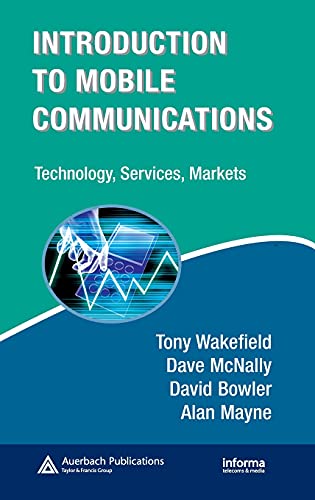Stock image for Introduction to Mobile Communications: Technology, Services, Markets (Informa Telecoms & Media) for sale by HPB-Red