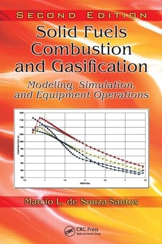 9781420047493: Solid Fuels Combustion and Gasification: Modeling, Simulation, and Equipment Operations Second Edition (Mechanical Engineering)