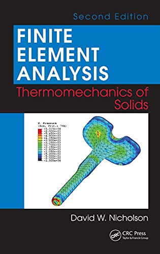 Stock image for Finite Element Analysis: Thermomechanics of Solids, Second Edition for sale by Chiron Media