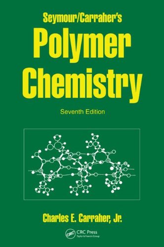 9781420051025: Seymour/Carraher's Polymer Chemistry, Seventh Edition