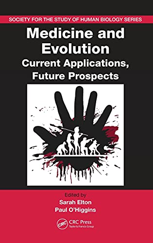 9781420051346: Medicine and Evolution: Current Applications, Future Prospects (Society for the Study of Human Biology Symposium Series, 48)