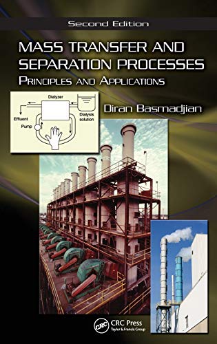 Mass Transfer and Separation Processes: Principles and Applications, Second Edition (9781420051599) by Basmadjian, Diran