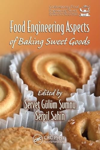 9781420052749: Food Engineering Aspects of Baking Sweet Goods