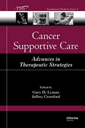 9781420052893: Cancer Supportive Care: Advances in Therapeutic Strategies: 05 (Translational Medicine)