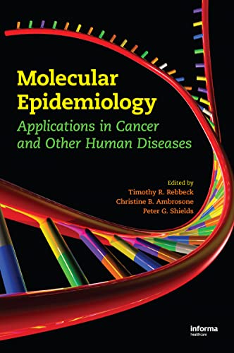 9781420052916: Molecular Epidemiology: Applications in Cancer and Other Human Diseases