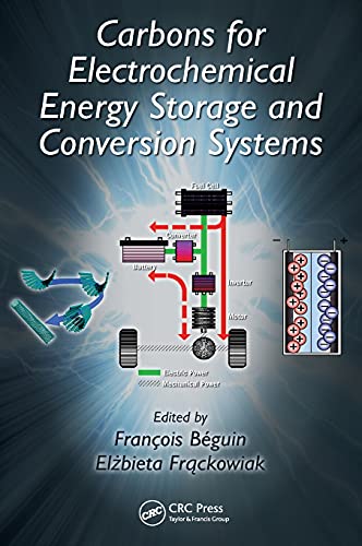 Stock image for Carbons for Electrochemical Energy Storage and Conversion Systems (Advanced Materials and Technologies) for sale by Chiron Media