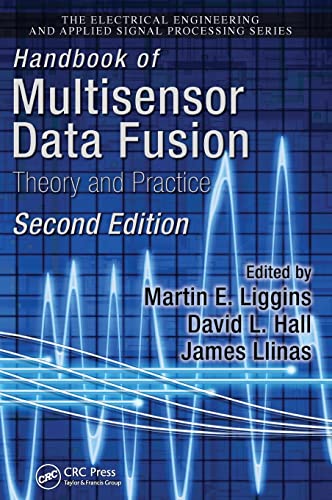 Imagen de archivo de Handbook of Multisensor Data Fusion: Theory and Practice, Second Edition (Electrical Engineering & Applied Signal Processing Series) a la venta por Wonder Book