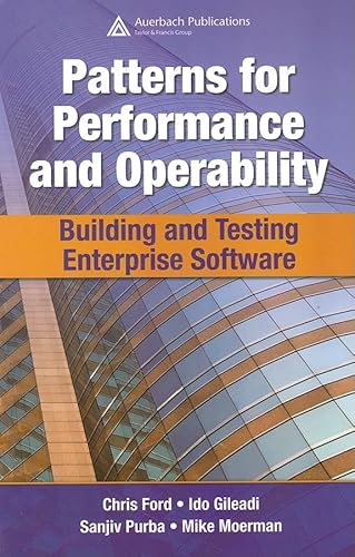 9781420053340: Patterns for Performance and Operability: Building and Testing Enterprise Software