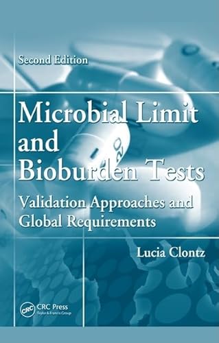 Microbial Limit and Bioburden Tests: Validation Approaches and Global Requirements,Second Edition (9781420053487) by Clontz, Lucia