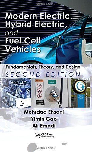 Stock image for Modern Electric, Hybrid Electric, and Fuel Cell Vehicles: Fundamentals, Theory, and Design, Second Edition (Power Electronics and Applications Series) for sale by HPB-Red