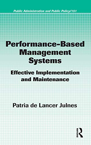 9781420054279: Performance-Based Management Systems: Effective Implementation and Maintenance (Public Administration and Public Policy)
